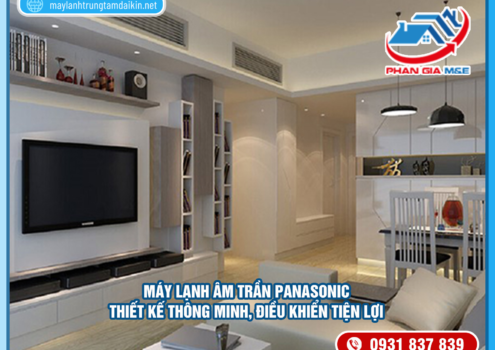 Máy lạnh âm trần Panasonic: Thiết kế thông minh; điều khiển tiện lợi