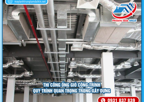 Thi công ống gió công trình – Quy trình quan trọng trong xây dựng