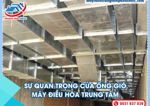 Sự Quan Trọng của Ống Gió Máy Điều Hòa Trung Tâm 