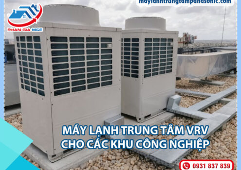Máy lạnh trung tâm VRV cho các khu công nghiệp
