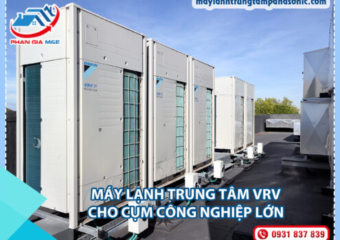 Máy lạnh trung tâm VRV cho Cụm công nghiệp lớn