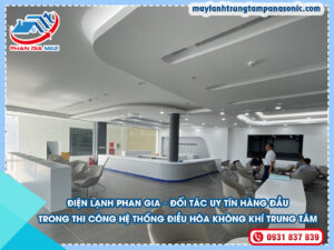 Read more about the article Điện Lạnh Phan Gia – Hàng Đầu Trong Thi Công Hệ Thống ĐHKK