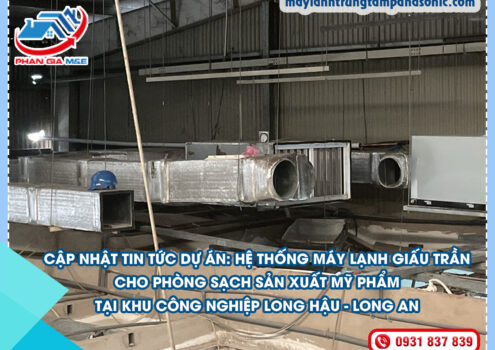 Hệ Thống Máy Lạnh cho Phòng Sạch tại KCN Long Hậu – Long An