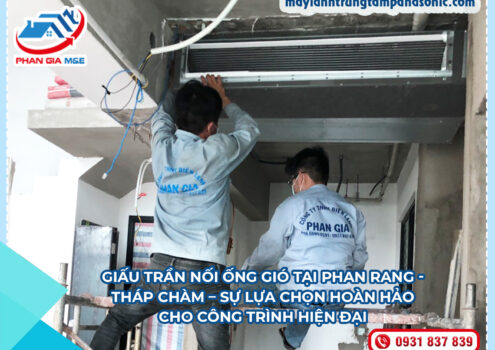 Giấu Trần Nối Ống Gió Tại Phan Rang – Tháp Chàm – Sự Lựa Chọn Hoàn Hảo Cho Công Trình Hiện Đại